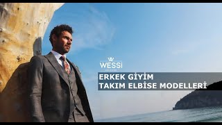 Wessi Erkek Giyim ve Takım Elbise Modelleri [upl. by Asiuol]