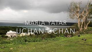 Chamorro Music and Lyrics  Uchan Uchan  Maria Yatar [upl. by Guyer944]