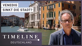 Venedig  eine sinkende Stadt  Doku  Timeline Deutschland [upl. by Akcir331]