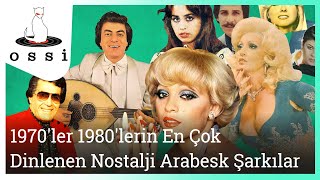 En Çok Dinlenen Nostalji Arabesk Şarkılar 1970  1980 ler [upl. by Bender]