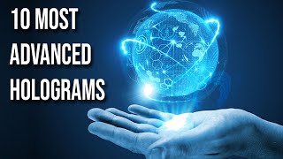 10 Most Advanced Holograms that are CRAZY [upl. by Darees337]