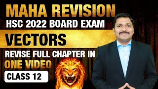 Ch5 Vectors  MAHAREVISION BATCH for HSC Boards 2022  Dinesh Sir [upl. by Evod681]