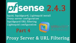 PfSense 243 Proxy server  Squid Squidguard Lightsquid  pfSense Part 4 [upl. by Ilojne]