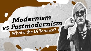 Modernism vs Postmodernism [upl. by Eelrahc399]