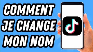 Comment je change mon nom sur TikTok GUIDE COMPLET [upl. by Lekzehcey]