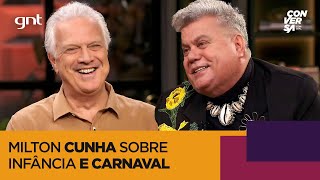 Milton Cunha relembra infância SEM ACEITAÇÃO por ser uma criança gay  Conversa com Bial  GNT [upl. by Hubbard209]