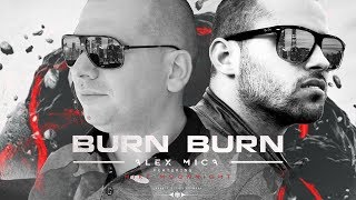 Alex Mica feat Mike Moonnight  Burn Burn Latin Remix [upl. by Yajet]