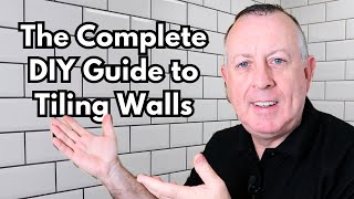 Ultimate Wall Tiling Guide Everything You Need To Know [upl. by Ganley]