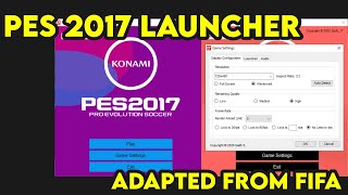 PES 2017 LAUNCHER ADAPTEP FROM FIFA [upl. by Cazzie]