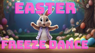 Easter Freeze Dance  Dance Break  Easter Games [upl. by Yvonner]