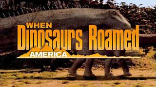 When Dinosaurs Roamed America [upl. by Olram]