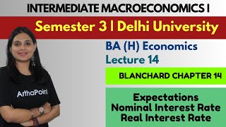 Chapter 14 Blanchard  Expectations The Basic Tool Intermediate Macroeconomics  DU Sem 3 Economics [upl. by Elacsap637]