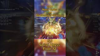 C0R1 Navia Styles on Gluttonous Yumkasaur featuring Xilonen 51 Spiral Abyss Floor 12 [upl. by Belac]