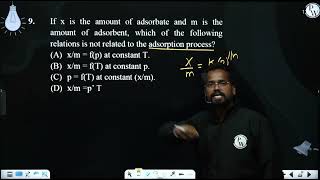 If x is the amount of adsorbate and m is the amount of adsorbent which of the following relatio [upl. by Soraya]