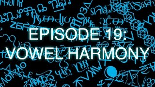 The Art of Language Invention Episode 19 Vowel Harmony [upl. by Hartzel]