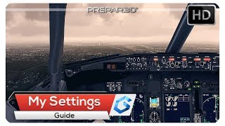 P3Dv4 My Complete Prepar3D v4 Settings  Guide [upl. by Ollayos]