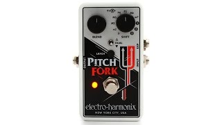 ElectroHarmonix Pitch Fork Guitar Pedal Review by Sweetwater Sound [upl. by Wedurn82]