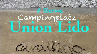 5 Sterne Camping Union Lido in Cavallino bei Venedig  Italia 4K  Tina amp Steffen on Tour [upl. by Aryajay]