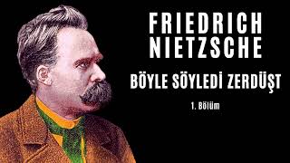 Friedrich Nietzsche  Böyle Söyledi Zerdüşt 14  Sesli Kitap Dinle [upl. by Valery]