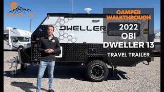 OBI Dweller 13 Travel Trailer Camper [upl. by Puglia]