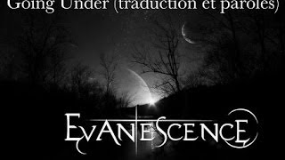 Evanescence  Going Under paroles et traductions [upl. by Ahswat]