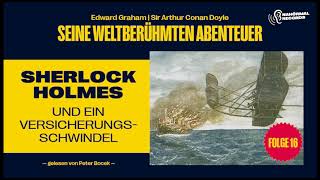 Sherlock Holmes und ein Versicherungsschwindel Seine weltberühmten Abenteuer Folge 16 [upl. by Correna]