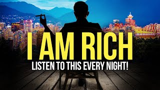 quotI AM RICH amp ABUNDANTquot Money Affirmations For Prosperity Happiness amp Wealth  Listen Daily [upl. by Catherin113]