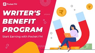 What is Pocket FM Writers Benefit Program [upl. by Neelrahs]