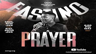 SPECIAL FASTING amp PRAYER  18TH JAN  CELEBRATION CHURCH INTERNATIONAL [upl. by Aimit]