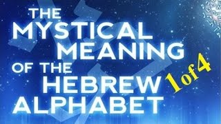 MYSTICAL MEANING of the HEBREW ALPHABET 1 of 4 – Rabbi Michael Skobac – Jews for Judaism [upl. by Claud702]