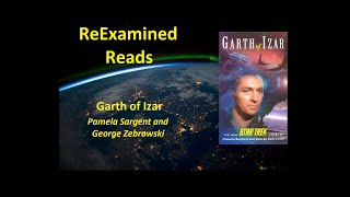 ReExamined Reads Star Trek Novel Review Garth of Izar [upl. by Anella99]