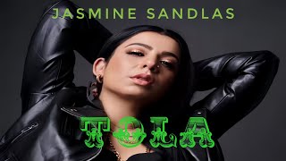 TOLA AUDIO TRACK  JASMINE SANDLAS  2024 [upl. by Sirrot]