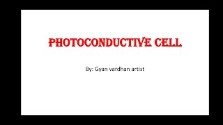 Photoconductive Cell by Sh Gyan Vardhan Artist GPC Sirohi [upl. by Nitsirc76]