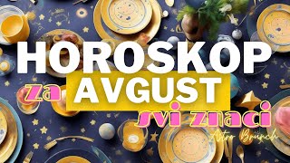 MESECNI HOROSKOP ZA AVGUST SVI ZNACI AstroBrunch [upl. by Lavena181]