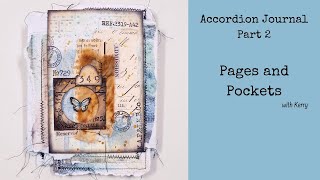 Accordion Journal part 2  Pages and Pockets with Kerry [upl. by Lasley]