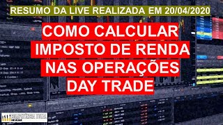 Dicas para calcular o imposto de renda nas operações Day Trade [upl. by Sedda]