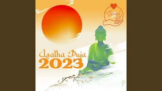 Asalha Puja 2023 Guru Purnima 2023 Asala  Dharma Day 2023 [upl. by Philemon837]