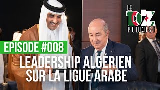 008 Leadership algérien sur la Ligue arabe [upl. by Lodnar]