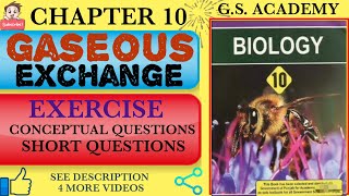 Exercise Short Questions Conceptual Questions Gaseous Exchange Chapter 10 Class 10 Biology [upl. by Ahtela]