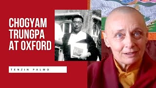 Chogyam Trungpa at Oxford Buddhist teacher Tenzin Palmo [upl. by Hudis]