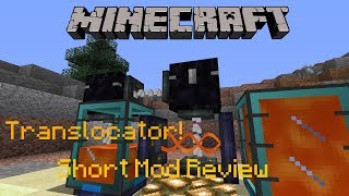 Minecraft 1102  Translocators  Short Mod Review [upl. by Hevak]