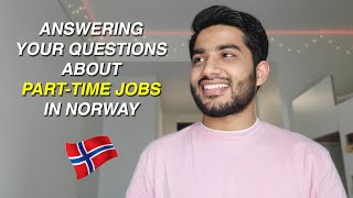 parttime JOBS for international students in Norway  answering your questions [upl. by Summer198]