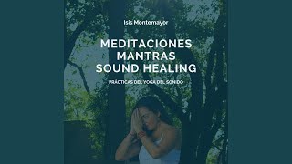 Meditación para Ser Feliz Mantra Anandoham [upl. by Ayotahc]