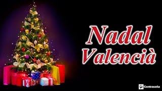 Nadales en Valencià Magrada el Nadal Bon Nadal Nadales les millors de sempre Cançó de Nadal [upl. by Anasus]