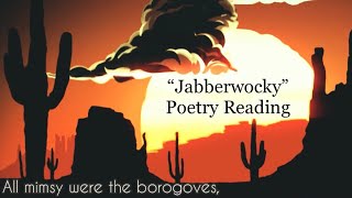 Jabberwocky by Lewis Carroll [upl. by Tibbs340]