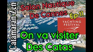 ép 11 Escapade au salon nautique de Cannes la tentation aura telle raison [upl. by Kciredec]