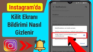 Instagramda Kilit Ekranı Bildirimi Nasıl Gizlenir  Instagram Kilit Ekranı Bildirimini Gizle [upl. by Whitaker]