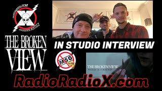 The Broken View Interview at RadioRadioX [upl. by Yotal]