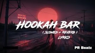 hookah bar  himesh reshammiya  slowed  reverb  lofi song [upl. by Sila475]