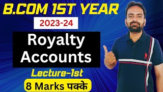 quotRoyalty Accounts BCom 1st Year Comprehensive Guide and Examplesquot  Financial Accounts  202324 [upl. by Isidoro]